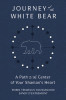 Journey of the White Bear: Path to the Center of Your Shaman&#039;s Heart