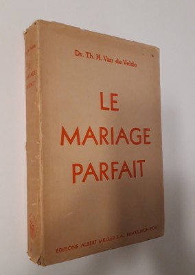 Carte veche Th H Van de Velde Le mariage parfait foto