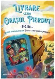 Cumpara ieftin Livrare catre Orasul Pierdut