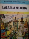 Alexandre Dumas - Laleaua neagra (Editia: 1982)