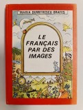 Le francais par des images, Maria Dumitrescu Brates, 1987