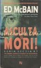 Asculta Si Mori! - Ed McBain, Nemira