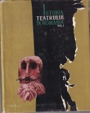George Oprescu - Istoria teatrului in Romania, volumul 1