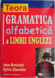 Gramatica alfabetica a limbii engleze &ndash; Jean Brossard, Sylvie Chevalier