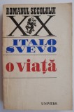 O viata - Italo Svevo - Roman Beletristica