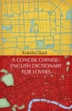 Concise Chinese-English Dictionary for Lovers | Xiaolu Guo, Vintage Classics