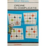 Ordine in complicatie - 1971 - Mihail Atanasiu (AQ142)