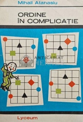 Ordine in complicatie - 1971 - Mihail Atanasiu (AQ142) foto