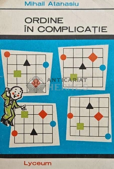 Ordine in complicatie - 1971 - Mihail Atanasiu (AQ142)