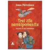 Trei zile nemaipomenite