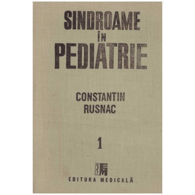 Constantin Rusnac - Sindroame in pediatrie vol.1 - 130204 foto
