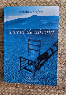 DORUL DE ABSOLUT -STEFAN ILIE OVIDIU foto