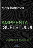 Amprenta sufletului - Paperback brosat - Act și Politon