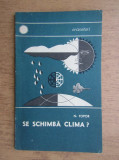 Nicolae Topor - Se schimba clima?