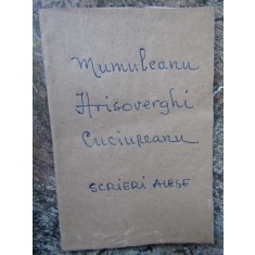 Mumuleanu ,Hrisoverghi ,Cuciureanu -Scrieri -Colectia Bibl. Minerva 24 -Ed1909