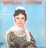 Disc Vinil Angelica Stoican - Vino Neică La Ponoare - Electrecord Cat: ST-EPE 01956