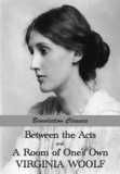 Between the Acts and a Room of One&#039;s Own