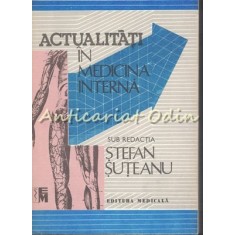Actualitati In Medicina Interna - Stefan Suteanu