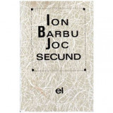 Ion Barbu - Joc secund - versuri - 101389