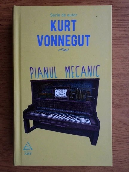 Kurt Vonnegut - Pianul mecanic