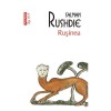 Rusinea (editie de buzunar) - Salman Rushdie, Polirom, Literatura, Coperta Brosata, 392 pagini