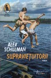 Supravietuitorii - Alex Schulman, Humanitas, 2022, Raftul Denisei, Roman, Beletristica, Paperback, 270 pagini