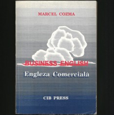 BUSINESS ENGLISH MANUAL, CURS LIMBA ENGLEZĂ COMERCIALA, DE AFACERI, MARCEL COZMA