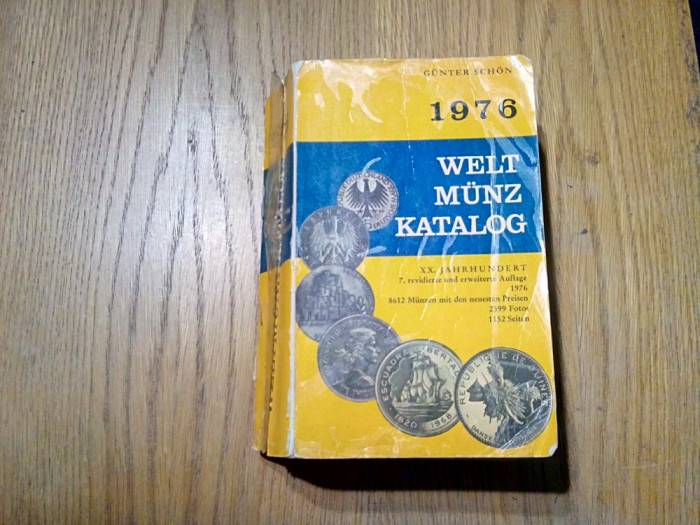 WELT MUNZ KATALOG 1976 - Gunter Schon - Battenberg Verlag, 1976, 1161 p.