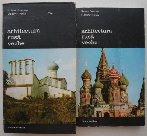 Arhitectura rusa veche (2 volume) - Hubert Faensen, Vladimir Ivanov