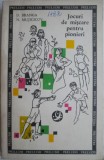 Jocuri de miscare pentru pionieri &ndash; D. Branga, B. Mujicicov