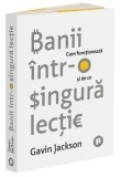 Banii intr-o singura lectie. Cum functioneaza si de ce/Gavin Jackson, Publica