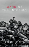 Wars of the Interior | Joseph Zarate, Granta Books