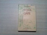 CRONICA DE LA CIMPIE - Petru Dumitriu - LIGIA MACOVEI (ilustratii) -1955, 305p., Alta editura