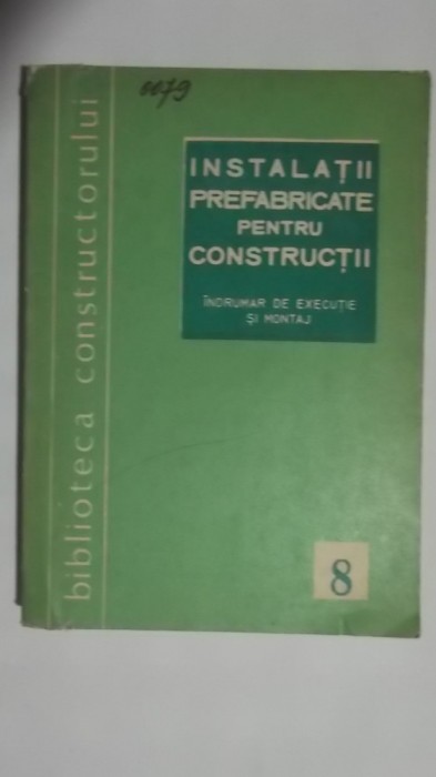 H. Busuioc, St. Vintila - Instalatii prefabricate pentru constructii