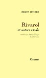 Rivarol et autres essais / Ernst Junger