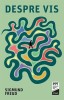 Despre Vis - Sigmund Freud, Psihologie, Carte Noua/Anticariat
