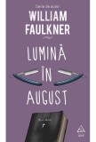 Lumina in august | William Faulkner, ART