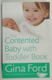 THE CONTENTED BABY WITH TODDLER BOOK by GINA FORD , 2009