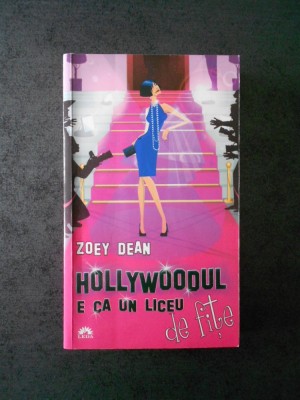 ZOEY DEAN - HOLLYWOODUL E CA UN LICEU DE FITE foto