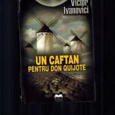 Victor Ivanovici - Un caftan pentru don Quijote