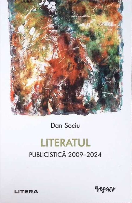 LITERATUL: PUBLICISTICA 2009-2024-DAN SOCIU-268935