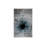 The Third Reich of Dreams: The Nightmares of a Nation