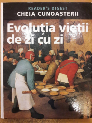 Evolutia vietii de zi cu zi. Cheia cunoasterii. foto