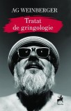 Cumpara ieftin Tratat de gringologie - Paperback brosat - AG Weinberger - Tracus Arte
