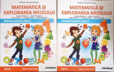 MATEMATICA SI EXPLORAREA MEDIULUI, MANUAL PENTRU CLASA A I-A, PARTEA 1-2-M. MIHAILESCU, S. PACEARCA SI COLA-277191 foto