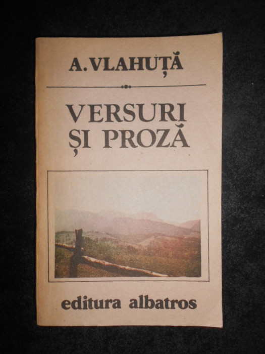 Alexandru Vlahuta - Versuri si proza (1987)