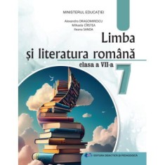 Limba si literatura romana manual pentru clasa a VII-a Editia 2024, Mihaela Daniela Cirstea