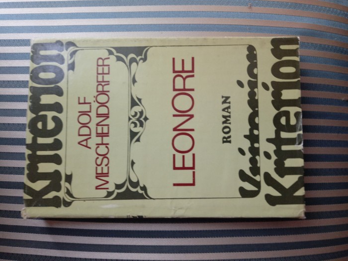 Adolf Meschendorfer Leonore, ed. a-II-a, introducere Sanziana Pop