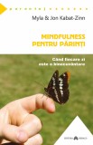 Mindfulness pentru parinti - Myla Kabat-Zinn, Jon Kabat-Zinn - Herald