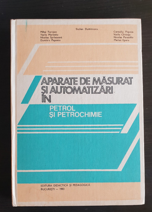 Aparate de măsurat și automatizări &icirc;n petrol și petrochimie - Stelian Dumitrescu